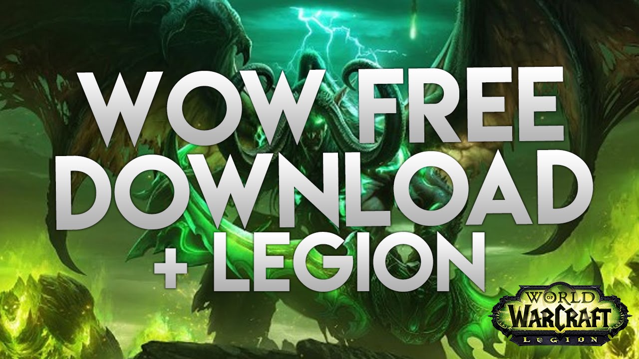 Download Game World Of Warcraft Legion Free